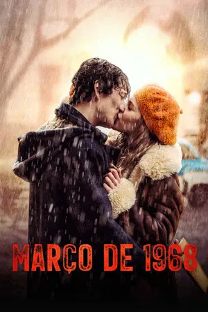 Março de 1968 (2022)